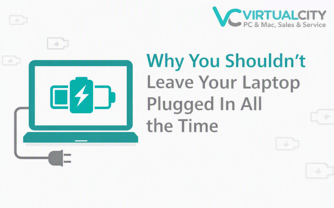 Why You Shouldn’t Leave Your Laptop Plugged In All the Time