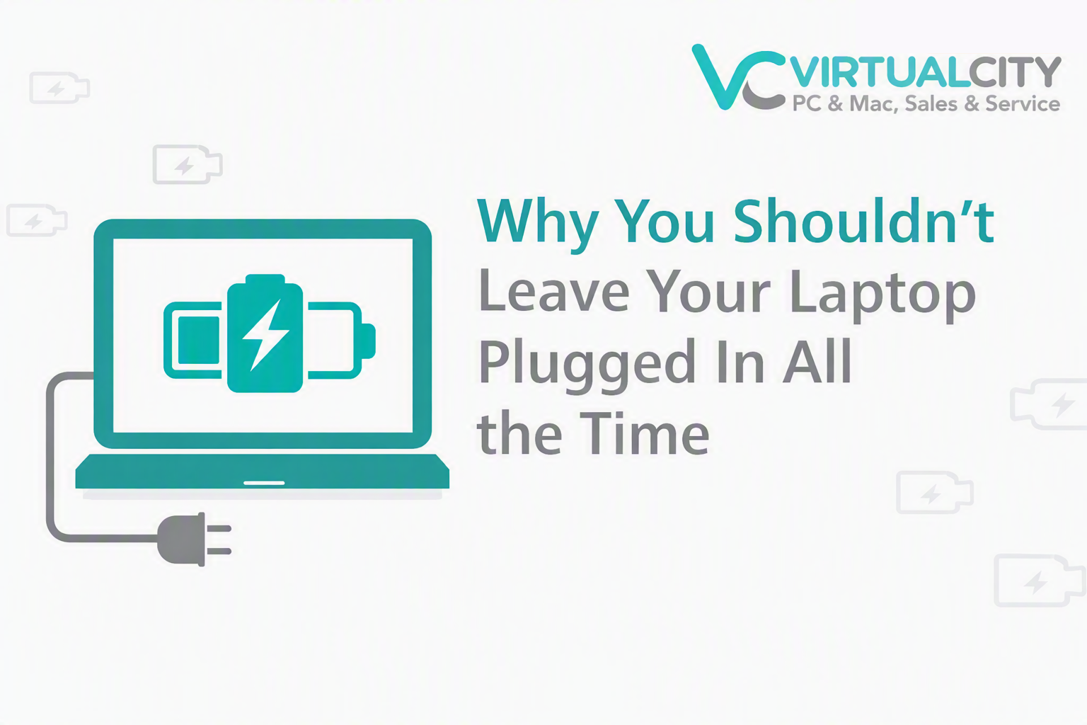 Why you shouldn’t leave your laptop plugged in